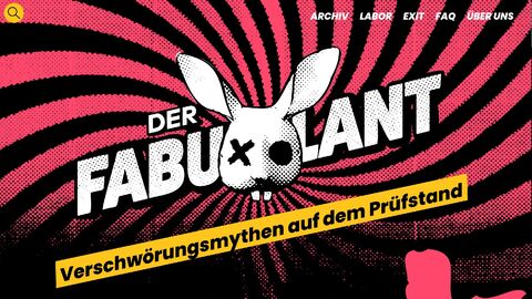 Das Internet-Portal gegen Verschwörungserzählungen „Der Fabulant“ Das Internet-Portal gegen Verschwörungserzählungen „Der Fabulant“